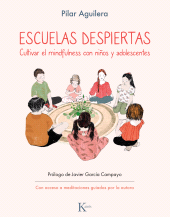 E-book, Escuelas Despiertas : Cultivar el mindfulness con niños y adolescentes, Editorial Kairós