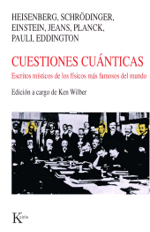 E-book, Cuestiones cuánticas : Escritos místicos de los físicos más famosos del mundo, Editorial Kairós