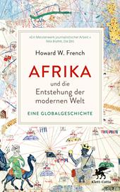 E-book, Afrika und die Entstehung der modernen Welt : Eine Globalgeschichte, Klett-Cotta