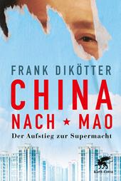 eBook, China nach Mao : Der Aufstieg zur Supermacht, Klett-Cotta