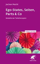 E-book, Ego-States, Seiten, Parts & Co : Modelle der Teiletherapien, Klett-Cotta
