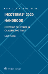 eBook, Incoterms 2020 Handbook : Effecting Deliveries in Challenging Times, Wolters Kluwer