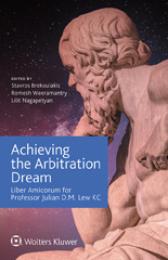 E-book, Achieving the Arbitration Dream : Liber Amicorum for Professor Julian D.M. Lew KC, Wolters Kluwer