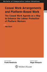 eBook, Casual Work Arrangements and Platform-Based Work : The Casual Work Agenda as a Way to Enhance the Labour Protection of Platform Workers, Wolters Kluwer