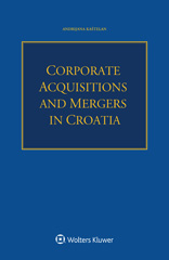 E-book, Corporate Acquisitions and Mergers in Croatia, Kaštelan, Andrijana, Wolters Kluwer