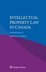 eBook, Intellectual Property Law in Canada, Goudreau, Mistrale, Wolters Kluwer