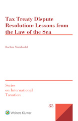 E-book, Tax Treaty Dispute Resolution : Lessons from the Law of the Sea, Wolters Kluwer