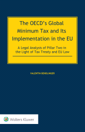E-book, The OECD's Global Minimum Tax and its Implementation in the EU - A Legal Analysis of Pillar Two in the Light of Tax Treaty and EU Law, Kluwer Law International