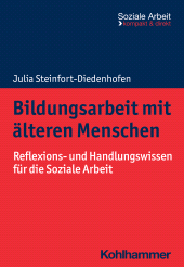 E-book, Bildungsarbeit mit älteren Menschen : Reflexions- und Handlungswissen für die Soziale Arbeit, Kohlhammer Verlag