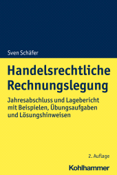 E-book, Handelsrechtliche Rechnungslegung : Jahresabschluss und Lagebericht mit Beispielen, Übungsaufgaben sowie Lösungshinweisen, Kohlhammer Verlag