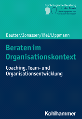 E-book, Beraten im Organisationskontext : Coaching, Team- und Organisationsentwicklung, Kohlhammer Verlag