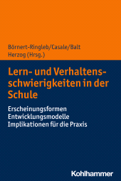 E-book, Lern- und Verhaltensschwierigkeiten in der Schule : Erscheinungsformen - Entwicklungsmodelle - Implikationen für die Praxis, Kohlhammer Verlag