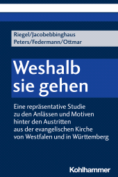 E-book, Weshalb sie gehen : Eine repräsentative Studie zu den Anlässen und Motiven hinter den Austritten aus der evangelischen Kirche von Westfalen und in Württemberg, Kohlhammer Verlag