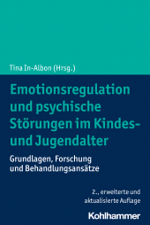 E-book, Emotionsregulation und psychische Störungen im Kindes- und Jugendalter : Grundlagen, Forschung und Behandlungsansätze, Kohlhammer Verlag