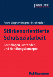 eBook, Stärkenorientierte Schulsozialarbeit : Grundlagen, Methoden und Handlungskonzepte, Kohlhammer Verlag