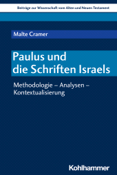 eBook, Paulus und die Schriften Israels : Methodologie - Analysen - Kontextualisierung, Kohlhammer Verlag