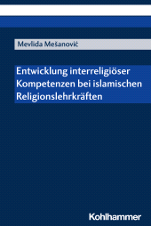 E-book, Entwicklung interreligiöser Kompetenzen bei islamischen Religionslehrkräften, Kohlhammer Verlag