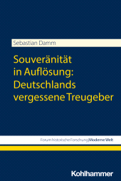 E-book, Souveränität in Auflösung: Deutschlands vergessene Treugeber, Kohlhammer Verlag