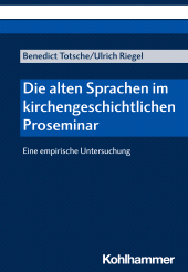 E-book, Die alten Sprachen im kirchengeschichtlichen Proseminar : Eine empirische Untersuchung, Kohlhammer Verlag