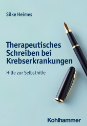 E-book, Therapeutisches Schreiben bei Krebserkrankungen : Hilfe zur Selbsthilfe, Kohlhammer Verlag
