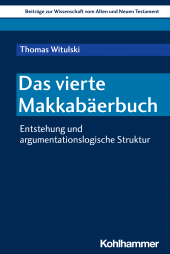 E-book, Das vierte Makkabäerbuch : Entstehung und argumentationslogische Struktur, Kohlhammer Verlag