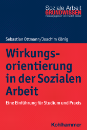 E-book, Wirkungsorientierung in der Sozialen Arbeit : Eine Einführung für Studium und Praxis, Kohlhammer Verlag