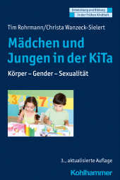 E-book, Mädchen und Jungen in der KiTa : Körper - Gender - Sexualität, Kohlhammer Verlag