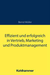 E-book, Effizient und erfolgreich in Vertrieb, Marketing und Produktmanagement, Kohlhammer Verlag