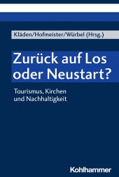 E-book, Zurück auf Los oder Neustart? : Tourismus, Kirchen und Nachhaltigkeit, Kohlhammer Verlag