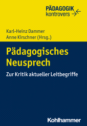 E-book, Pädagogisches Neusprech : Zur Kritik aktueller Leitbegriffe, Kohlhammer Verlag
