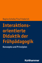 E-book, Interaktionsorientierte Didaktik der Frühpädagogik : Konzepte und Prinzipien, Kohlhammer Verlag