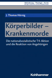 E-book, Körperbilder - Krankenmorde : Die nationalsozialistische T4-Aktion und die Reaktion von Angehörigen, Kohlhammer Verlag