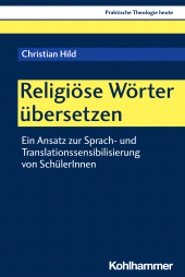 E-book, Religiöse Wörter übersetzen : Ein Ansatz zur Sprach- und Translationssensibilisierung von SchülerInnen, Kohlhammer Verlag