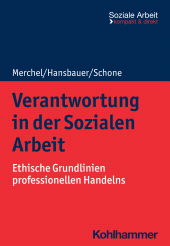 E-book, Verantwortung in der Sozialen Arbeit : Ethische Grundlinien professionellen Handelns, Kohlhammer Verlag