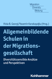 E-book, Allgemeinbildende Schulen in der Migrationsgesellschaft : Diversitätssensible Ansätze und Perspektiven, Kohlhammer Verlag