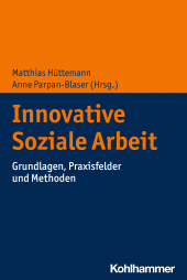 E-book, Innovative Soziale Arbeit : Grundlagen, Praxisfelder und Methoden, Kohlhammer Verlag