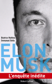 E-book, Elon Musk : L'enquête inédite, Mathieu, Béatrice, Éditions Robert Laffont