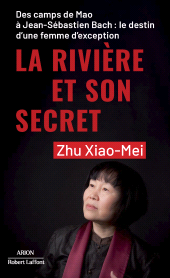 E-book, La Rivière et son secret, Xiao-Mei, Zhu., Éditions Robert Laffont