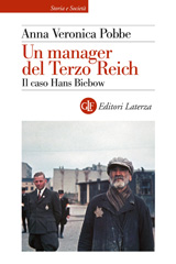E-book, Un manager del Terzo Reich : il caso Hans Biebow, Pobbe, Anna Veronica, author, Editori Laterza