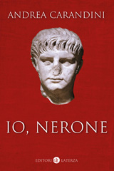 E-book, Io, Nerone, Carandini, Andrea, author, Editori Laterza