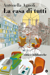 eBook, La casa di tutti : città e biblioteche, Agnoli, Antonella, author, Editori Laterza