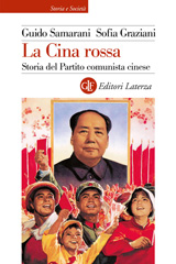 E-book, La Cina rossa : storia del Partito comunista cinese, Samarani, Guido, author, Editori Laterza