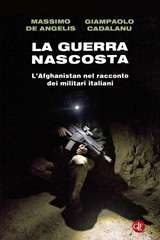 E-book, La guerra nascosta : l'Afghanistan nel racconto dei militari italiani, De Angelis, Massimo, author, Editori Laterza