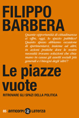 eBook, Le piazze vuote : ritrovare gli spazi della politica, Barbera, Filippo, author, Editori Laterza