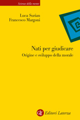 E-book, Nati per giudicare : origine e sviluppo della morale, Surian, Luca, GLF editori Laterza