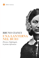 E-book, Una lanterna nel buio : Florence Nightingale, la prima infermiera, Cianci, Bruno, author, Editori Laterza