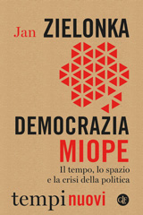 E-book, Democrazia miope, Zielonka, Jan., Editori Laterza