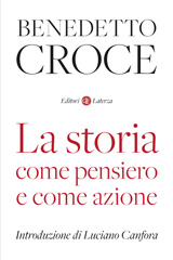 E-book, La storia come pensiero e come azione, Croce, Benedetto, Editori Laterza