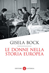 eBook, Le donne nella storia europea, Bock, Gisela, Editori Laterza