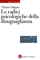 E-book, Le radici psicologiche della disuguaglianza, Volpato, Chiara, Editori Laterza